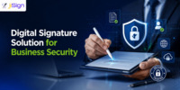 How a Digital Signature Solution Improves Business Security and Efficiency?
